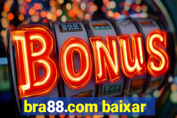 bra88.com baixar